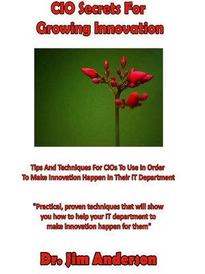 cover image of CIO Secrets for Growing Innovation